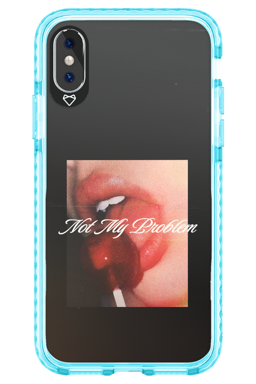 Not My Problem II 2.0 - Apple iPhone XS