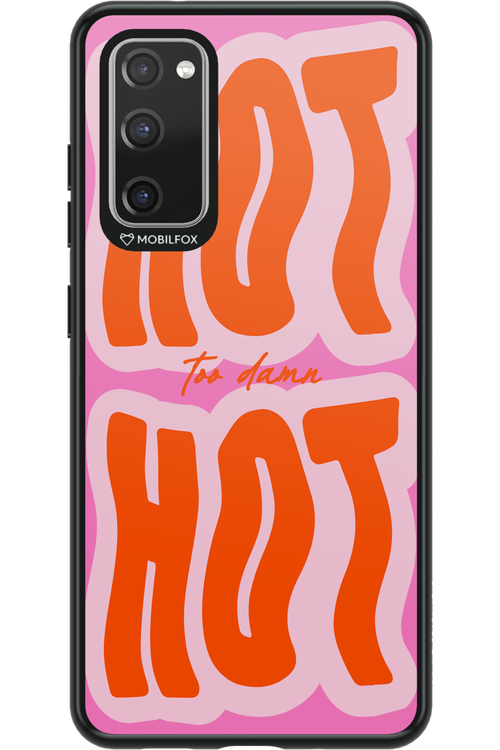Too Damn Hot - Samsung Galaxy S20 FE