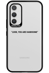 You are handsome - Samsung Galaxy A54