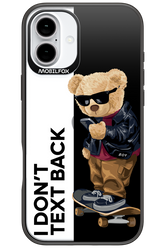 I Don’t Text Back - Apple iPhone 16 Plus