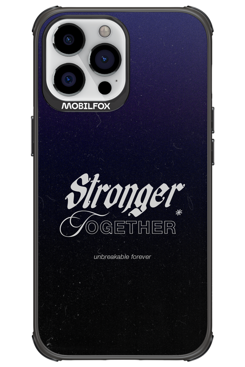 Stronger Together - Apple iPhone 13 Pro Max