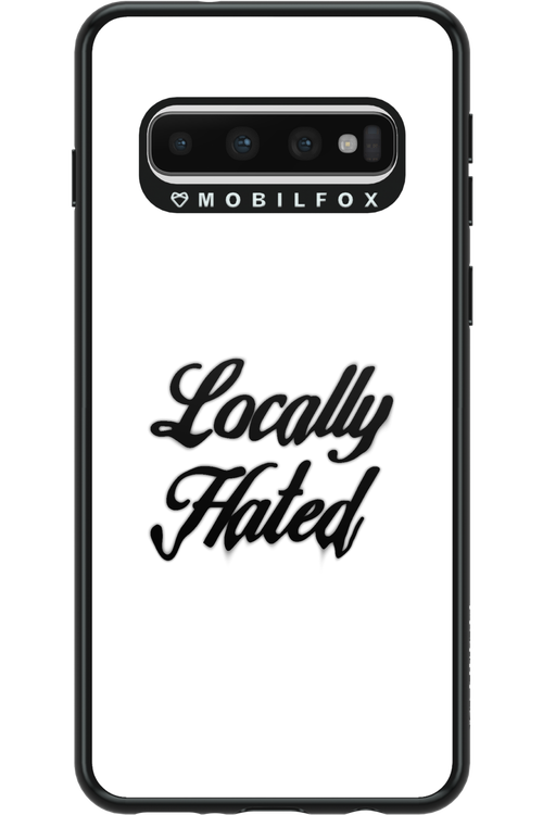 Locally Hated - Samsung Galaxy S10