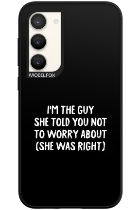She was right 2.0 - Samsung Galaxy S23 Plus
