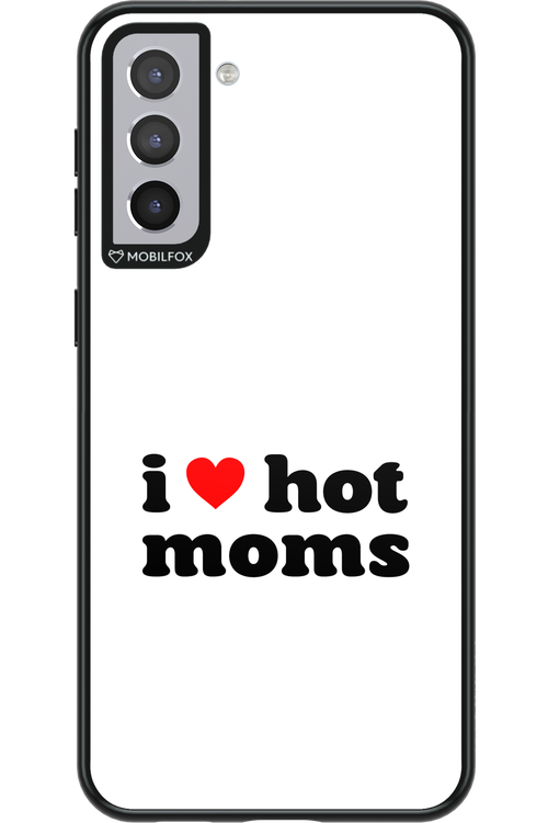 I love hot moms W 2.0 - Samsung Galaxy S21+