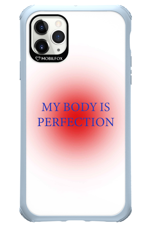 My body is perfection - Apple iPhone 11 Pro Max