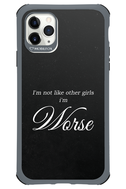 I'm Worse - Apple iPhone 11 Pro Max