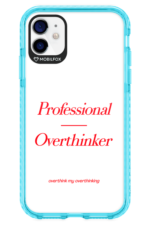 Pro Overthinker - Apple iPhone 11