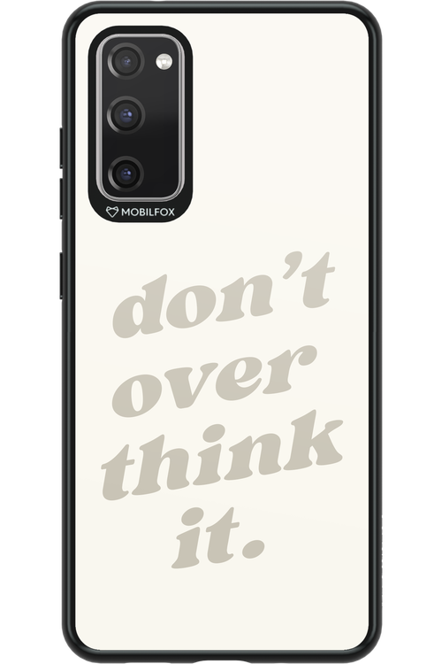 No OverThink - Samsung Galaxy S20 FE