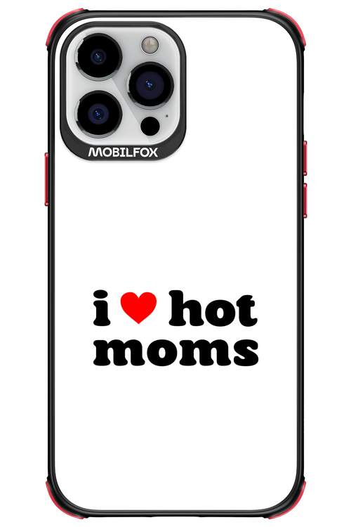 I love hot moms W 2.0 - Apple iPhone 13 Pro Max