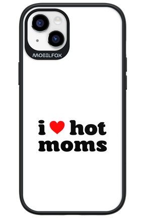 I love hot moms W - Apple iPhone 14 Plus