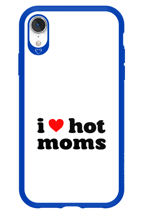 I love hot moms W - Apple iPhone XR