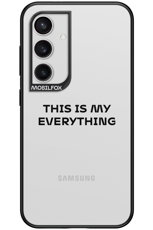 This is my everything - Samsung Galaxy S24