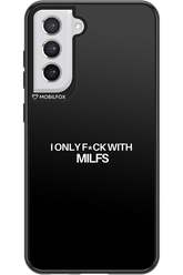Only Milf Black - Samsung Galaxy S21 FE
