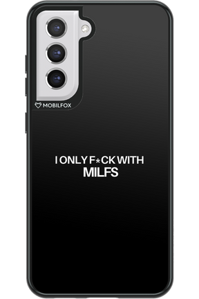 Only Milf Black - Samsung Galaxy S21 FE