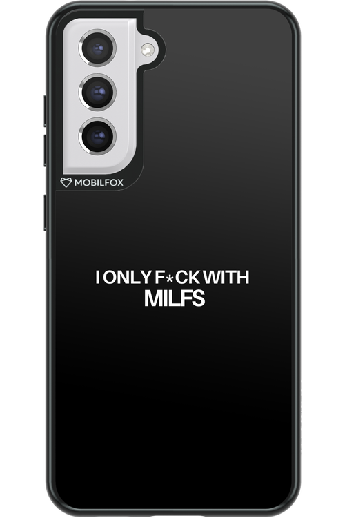 Only Milf Black - Samsung Galaxy S21 FE
