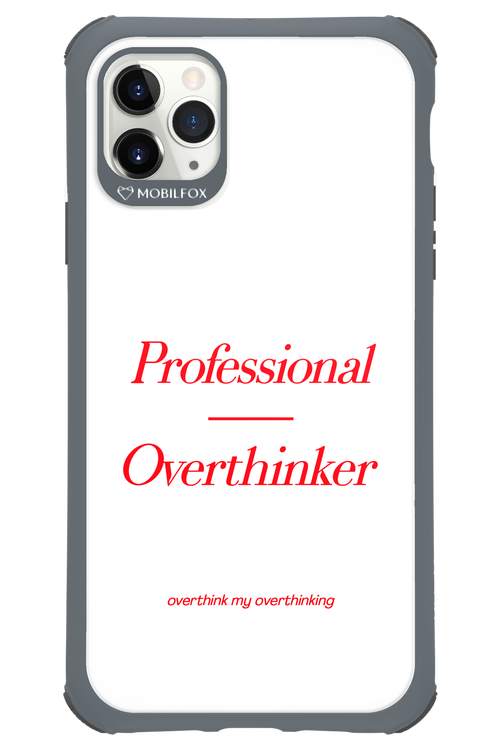 Pro Overthinker - Apple iPhone 11 Pro Max