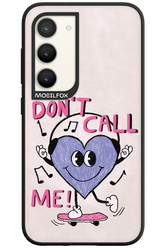 Don't Call Me! - Samsung Galaxy S23