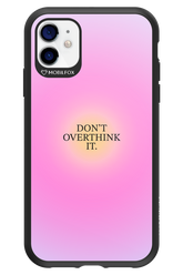 Don't Overthink It - Apple iPhone 11