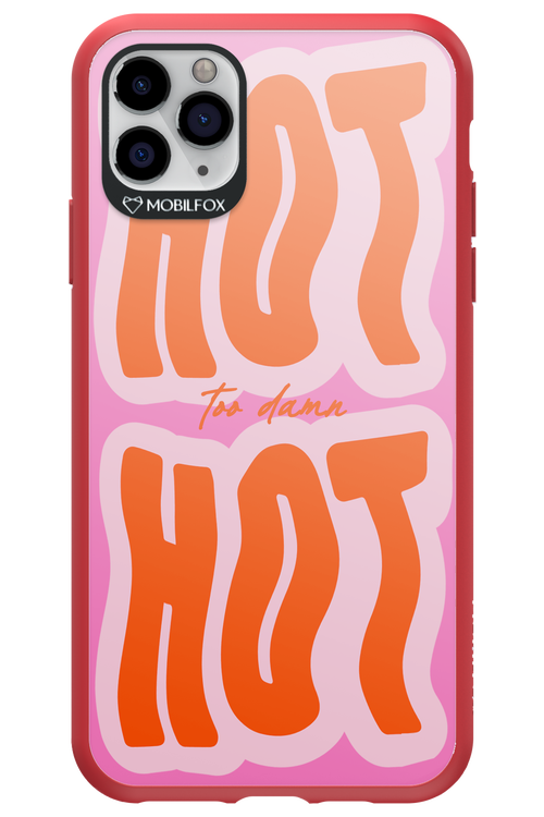 Too Damn Hot - Apple iPhone 11 Pro Max