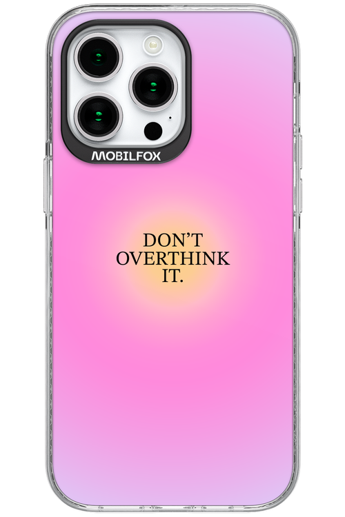 Don't Overthink It - Apple iPhone 15 Pro Max