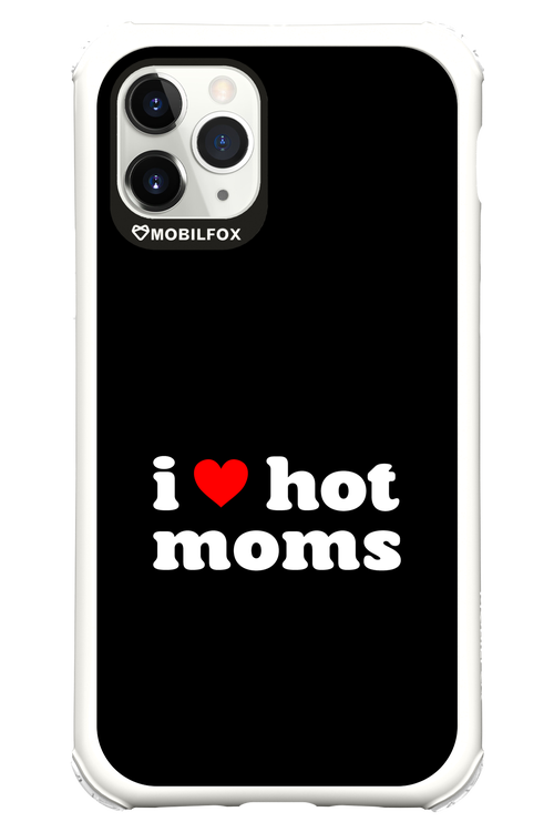 I love hot moms - Apple iPhone 11 Pro