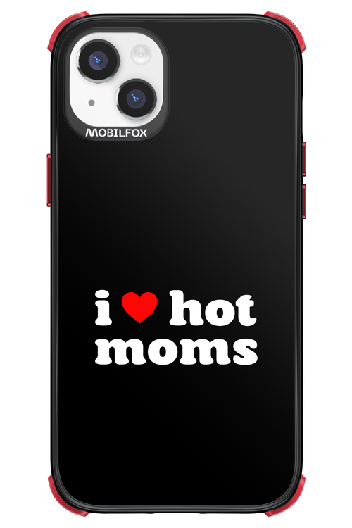 I love hot moms - Apple iPhone 14 Plus