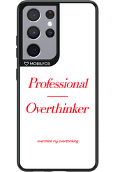 Pro Overthinker - Samsung Galaxy S21 Ultra