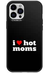 I love hot moms 2.0 - Apple iPhone 12 Pro Max