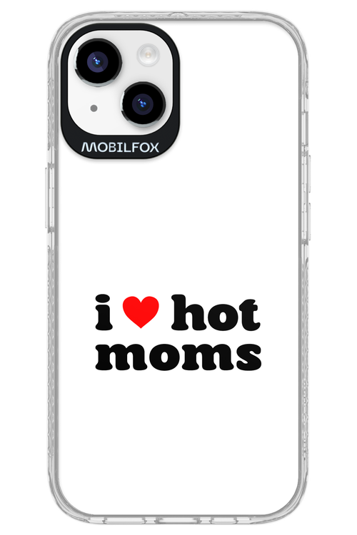 I love hot moms W - Apple iPhone 14
