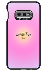 Don't Overthink It - Samsung Galaxy S10e