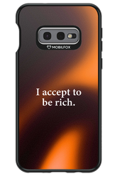 I accept to be rich - Samsung Galaxy S10e