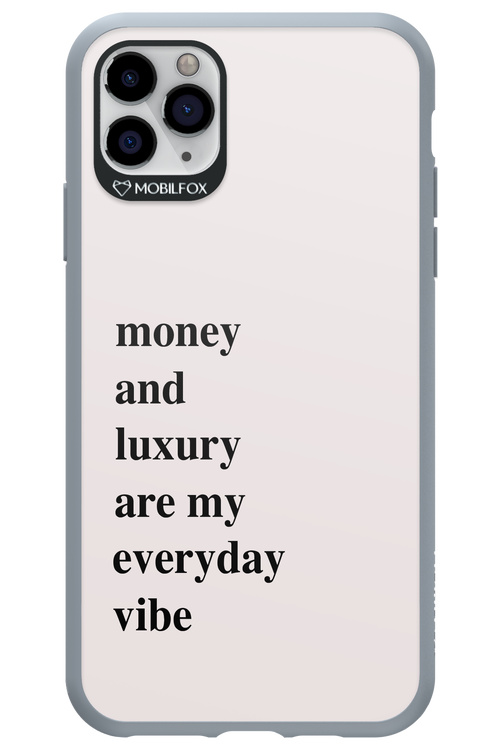 Money and luxury everyday - Apple iPhone 11 Pro Max