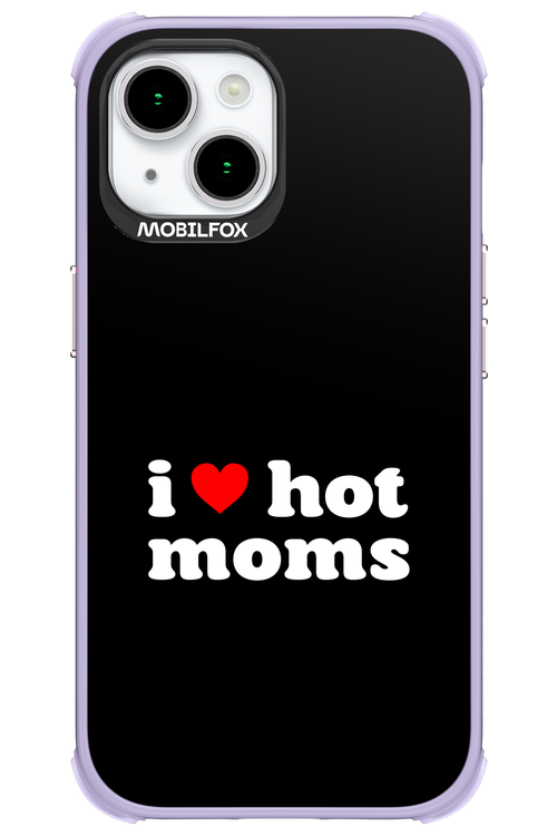 I love hot moms - Apple iPhone 15