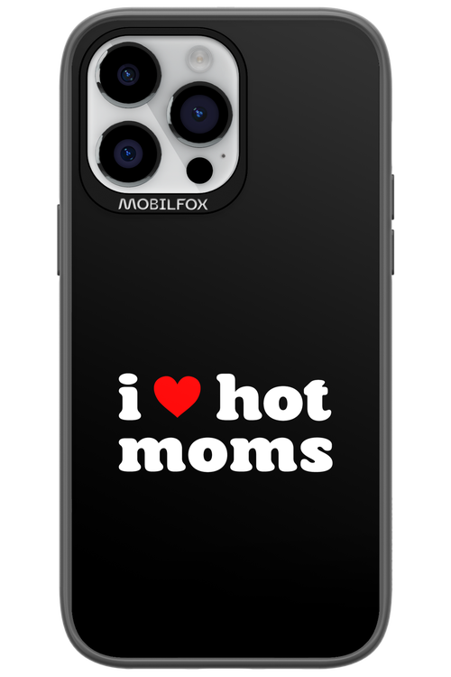 I love hot moms - Apple iPhone 14 Pro Max