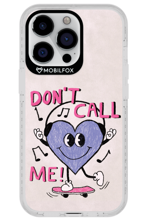 Don't Call Me! - Apple iPhone 13 Pro