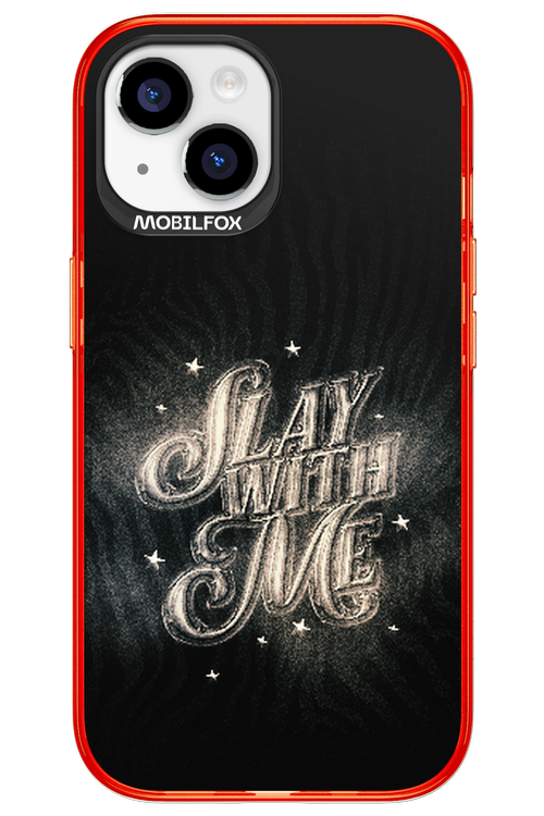 Slay with Me - Apple iPhone 15