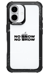 No snow, no show Mirror - Apple iPhone 16