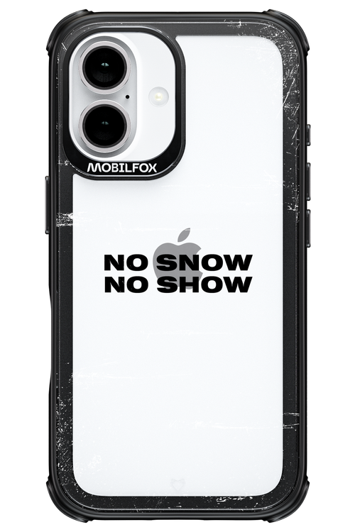 No snow, no show Mirror - Apple iPhone 16