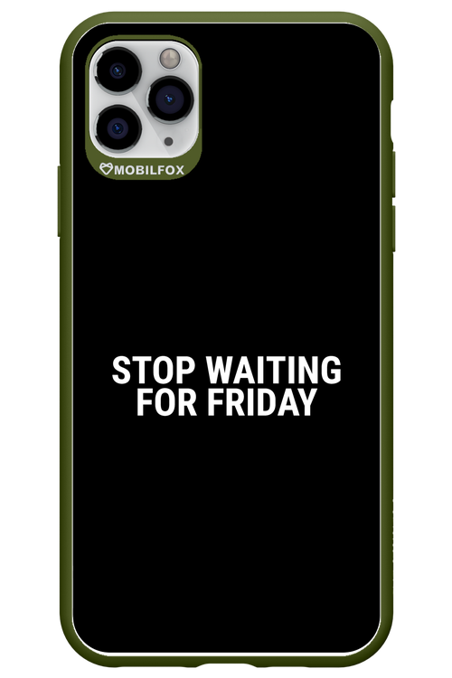 Stop waiting for Friday - Apple iPhone 11 Pro Max