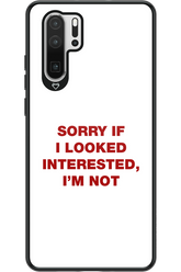 I'm not - Huawei P30 Pro