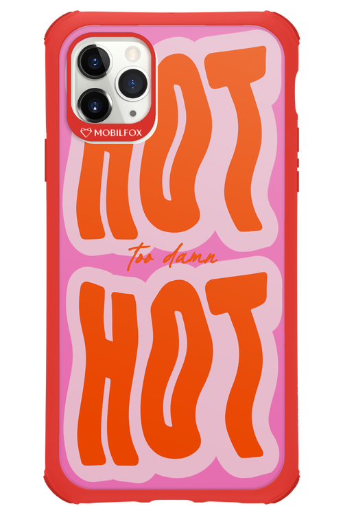 Too Damn Hot - Apple iPhone 11 Pro Max
