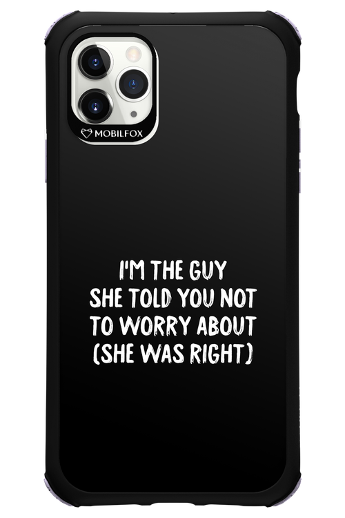 She was right 2.0 - Apple iPhone 11 Pro Max