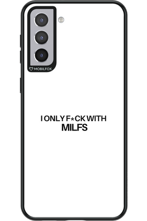 Only Milf White - Samsung Galaxy S21+