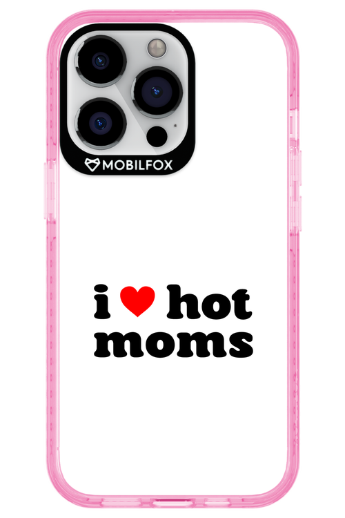 I love hot moms W - Apple iPhone 13 Pro