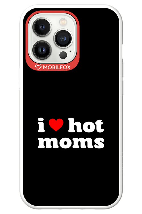 I love hot moms 2.0 - Apple iPhone 13 Pro