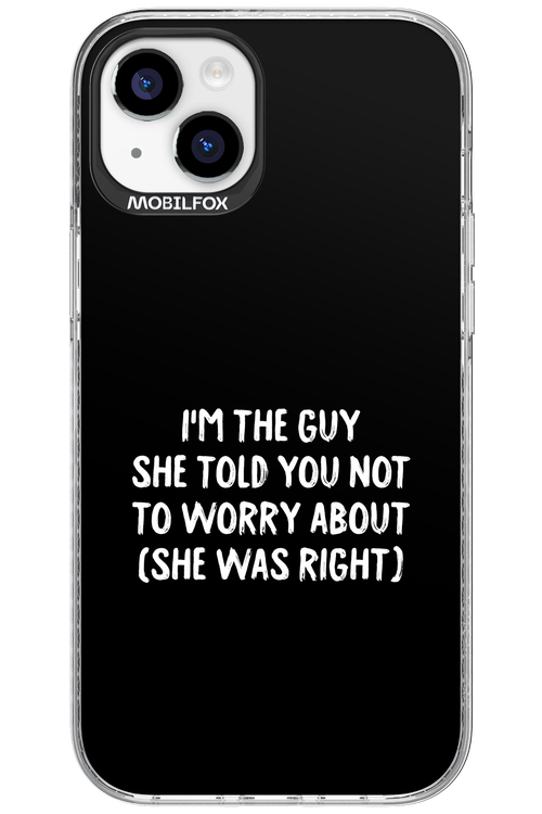 She was right 2.0 - Apple iPhone 15 Plus
