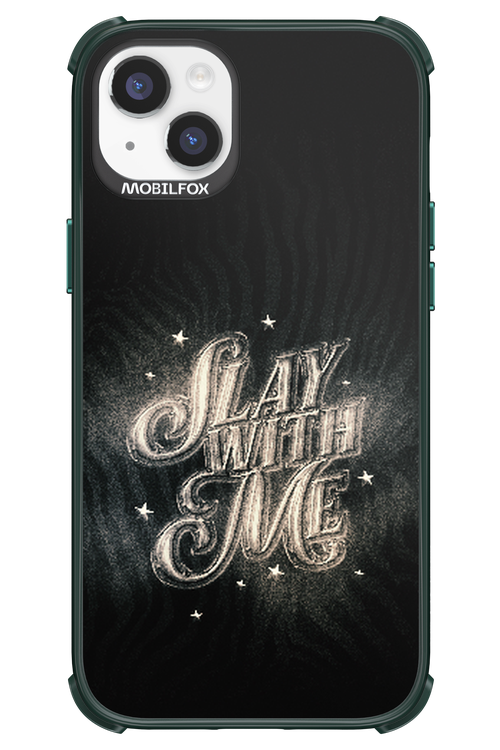 Slay with Me - Apple iPhone 14 Plus