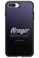 Stronger Together - Apple iPhone 7 Plus