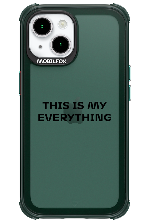 This is my everything - Apple iPhone 15