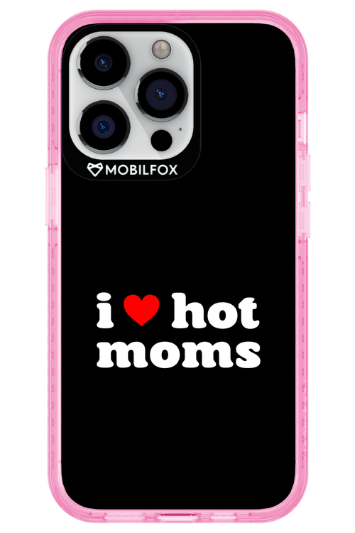 I love hot moms - Apple iPhone 13 Pro